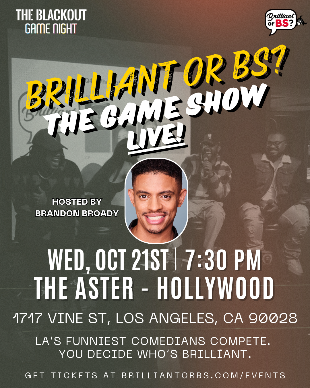Brilliant or BS? The Game Show - Live! | Wed, Oct 21st @ The Aster Hollywood