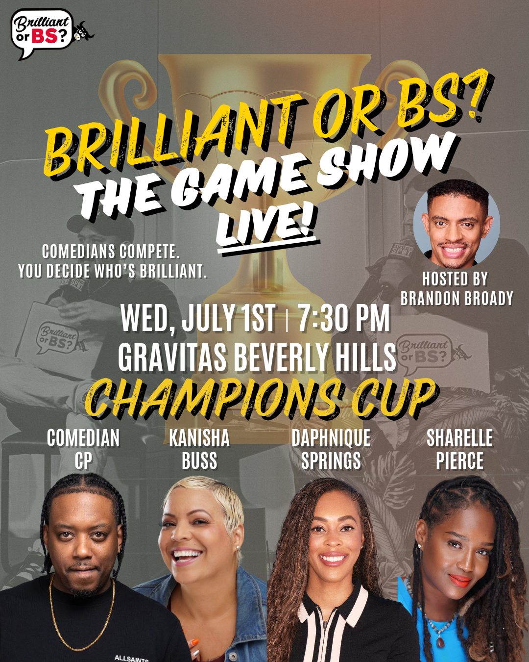 Brilliant or BS? The Game Show Champions Cup | 7:30pm Wed, July 1st - Gravitas Beverly Hills